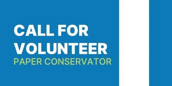 [CLOSED] Paper Conservator (Short-term Project Opportunity)